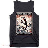 Flight Was Never An Option Funny Peguin Meme Tank Top thumb 0