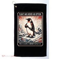 Flight Was Never An Option Funny Peguin Meme Golf Towel thumb 0
