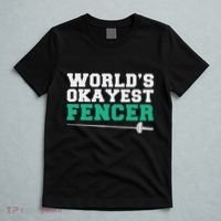 Fencing Worlds Okayest Fencer T-Shirt thumb 5