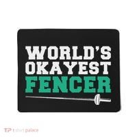 Fencing Worlds Okayest Fencer Mousepad thumb 0