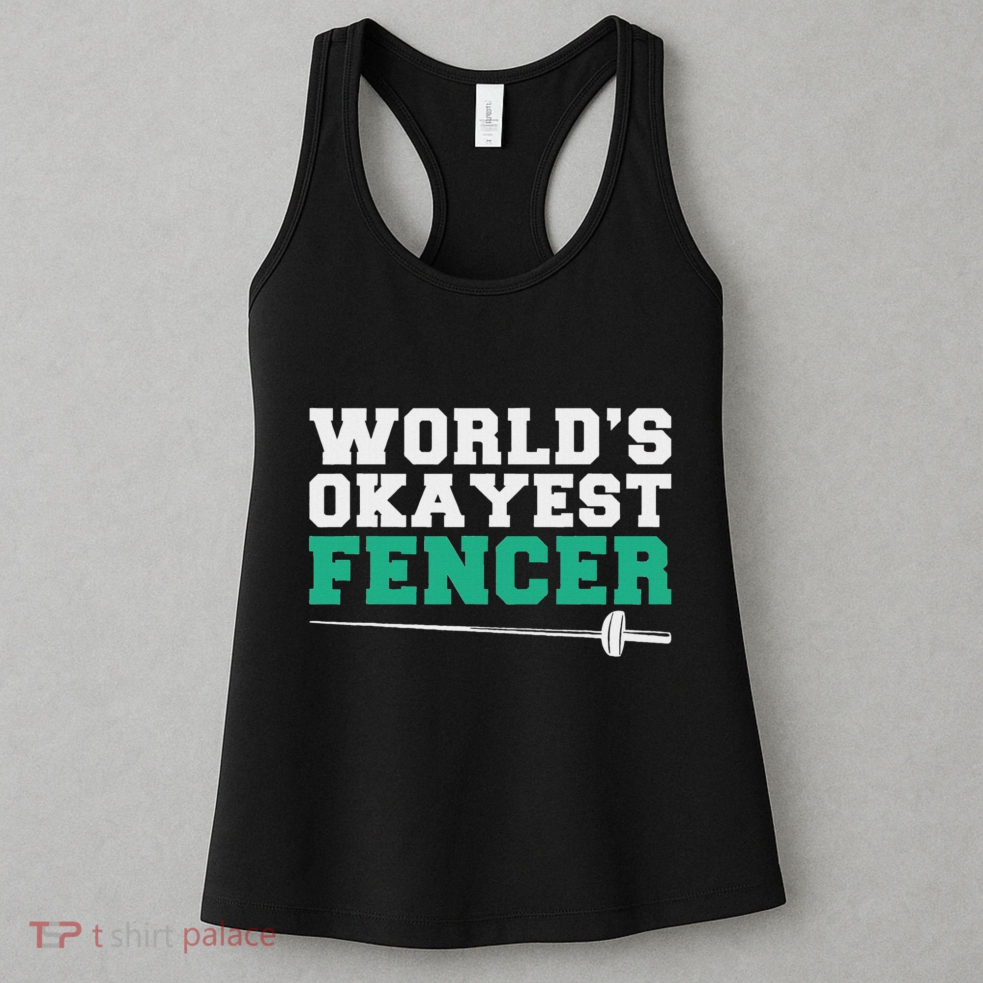 Fencing Worlds Okayest Fencer Women's Tank Top