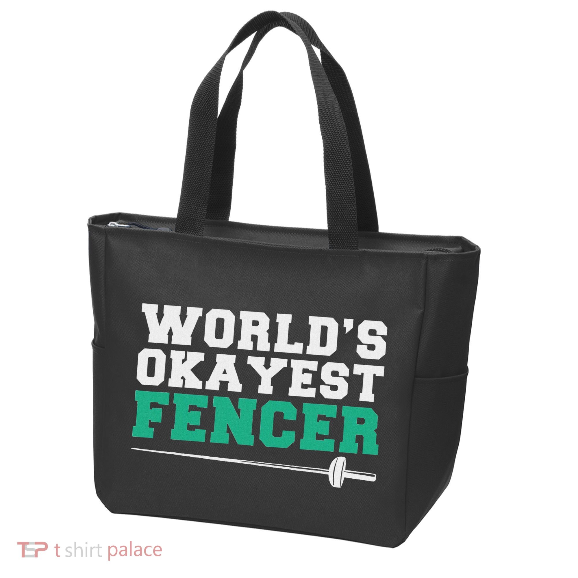 Fencing Worlds Okayest Fencer Tote Bag