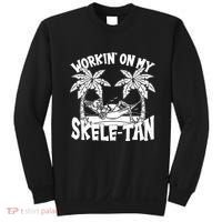 Funny Workin On My Skele Tan Vacation Skeleton Sweatshirt thumb 0