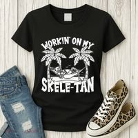 Funny Workin On My Skele Tan Vacation Skeleton Women's T-Shirt thumb 3