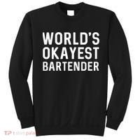 Funny Worlds Okayest Bartender Barmaid Barkeeper Men Women Sweatshirt thumb 0