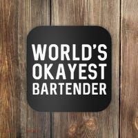 Funny Worlds Okayest Bartender Barmaid Barkeeper Men Women Coaster thumb 0