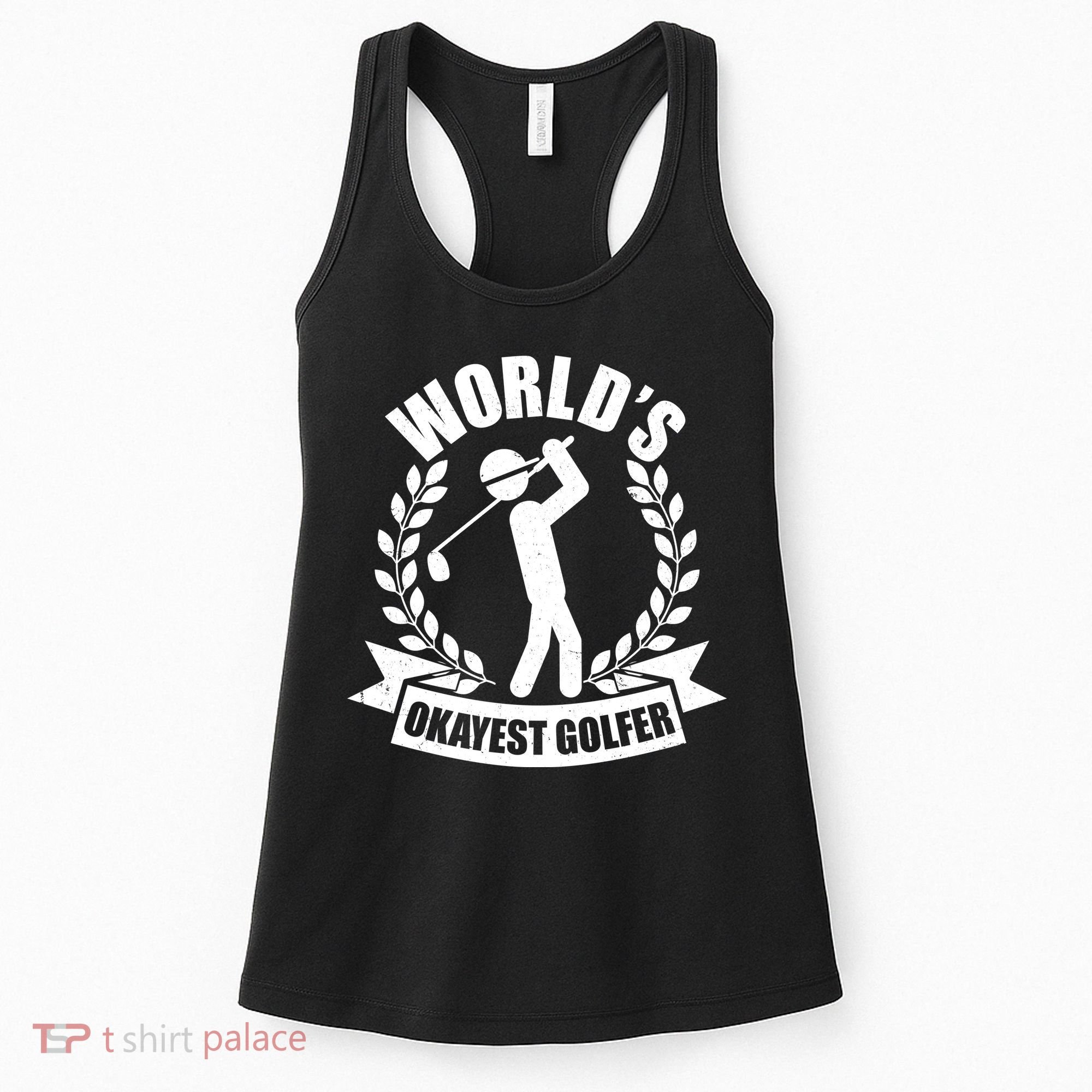 Funny Worlds Okayest Golfer Women's Tank Top