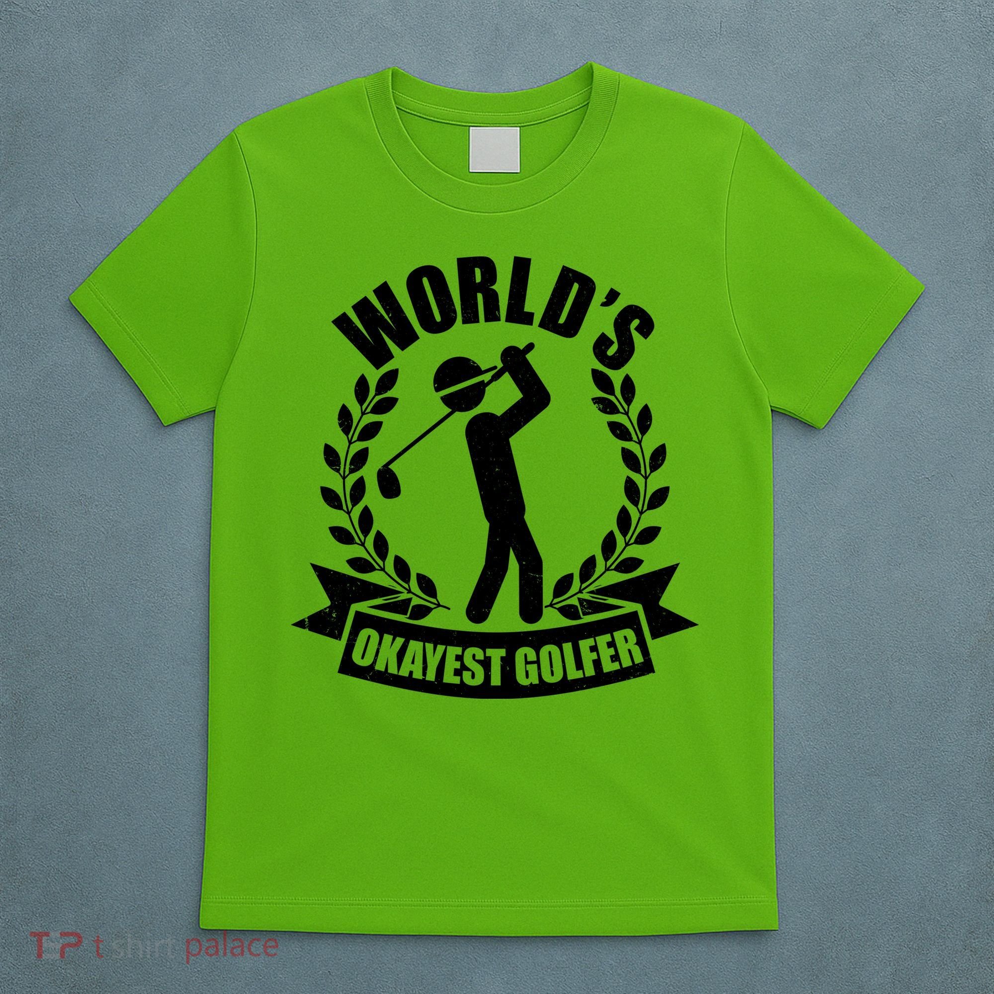 Funny Worlds Okayest Golfer T-Shirt