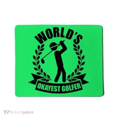 Funny Worlds Okayest Golfer Mousepad