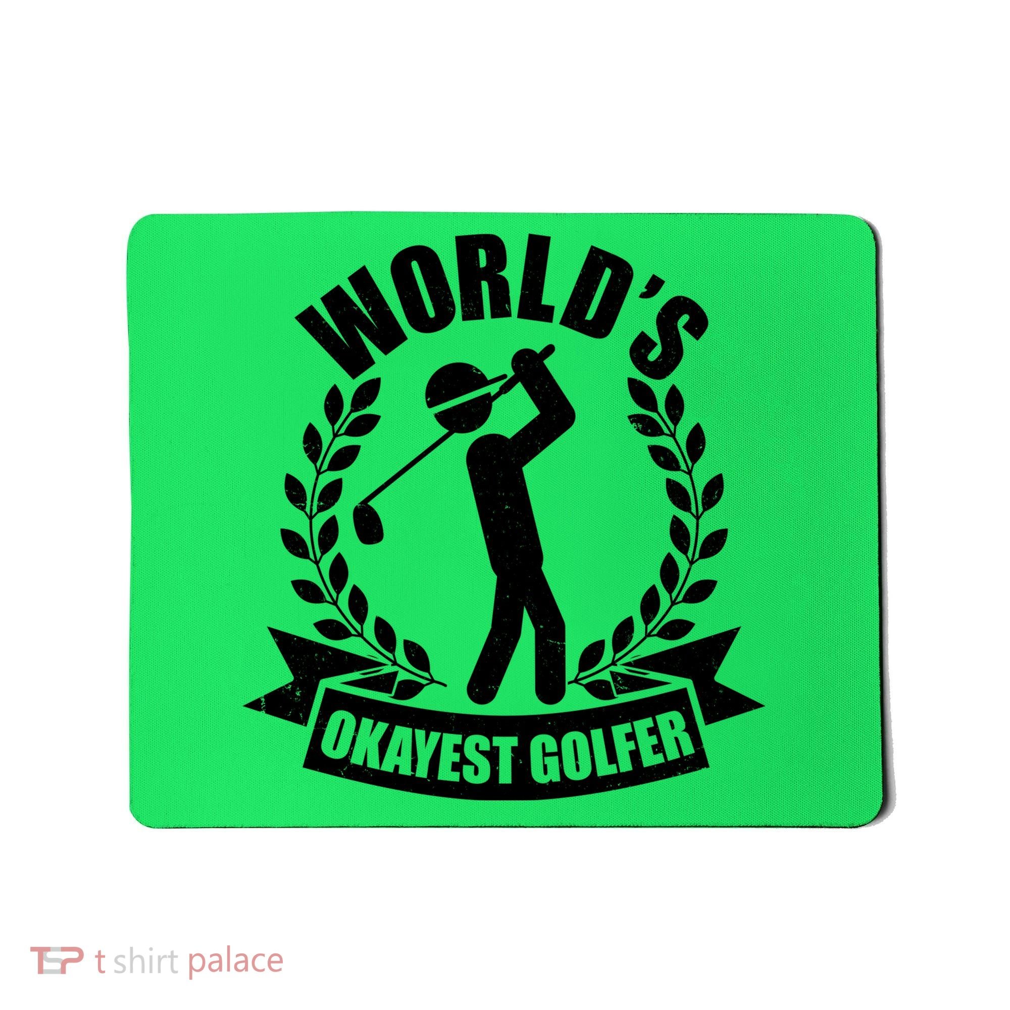 Funny Worlds Okayest Golfer Mousepad
