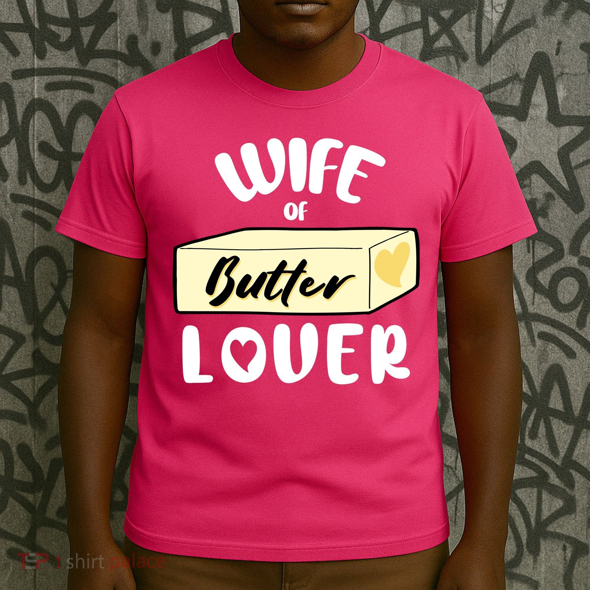 Funny Wife Of Butter Lover Matching Group T-Shirt