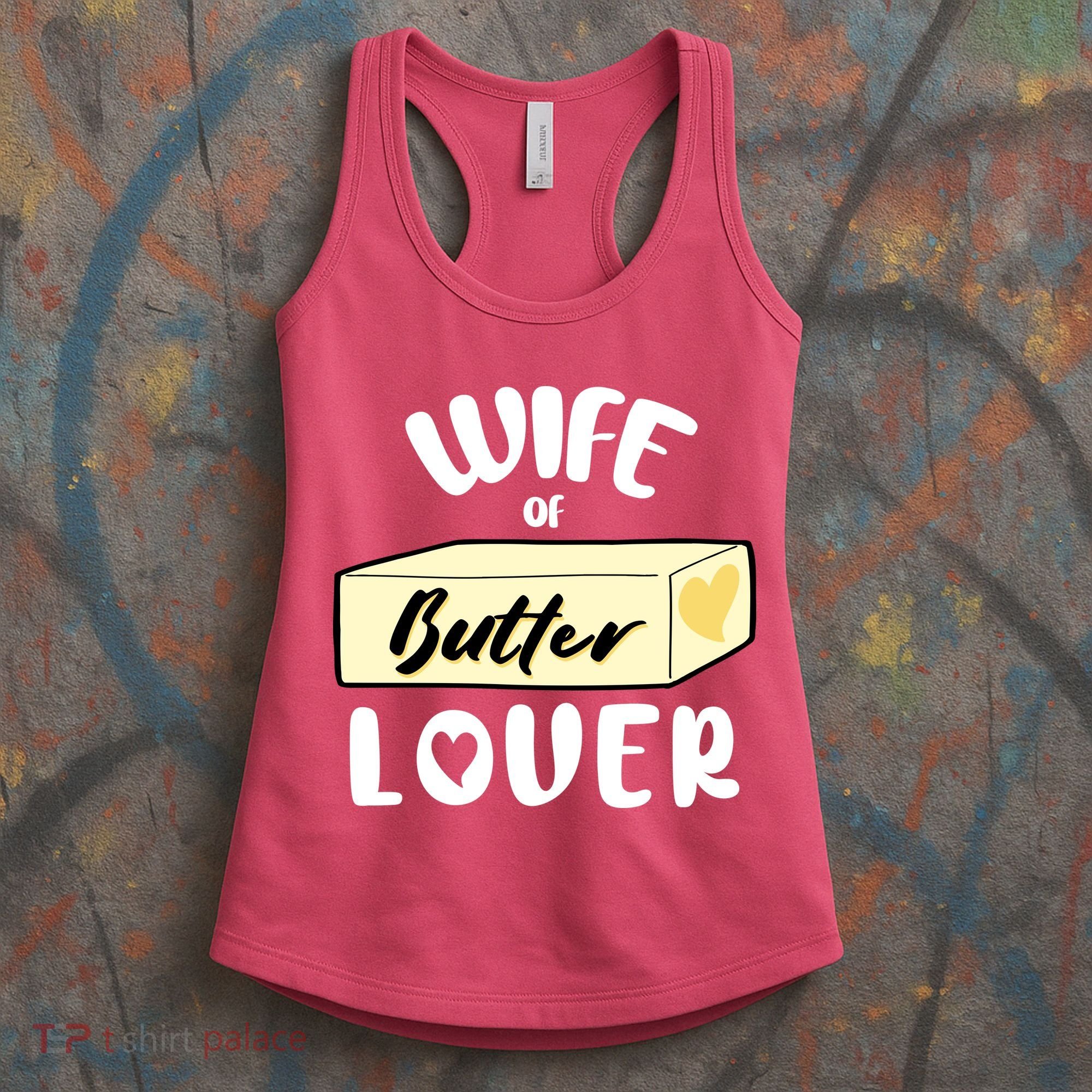 Funny Wife Of Butter Lover Matching Group Women's Tank Top