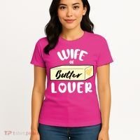 Funny Wife Of Butter Lover Matching Group Women's T-Shirt thumb 4