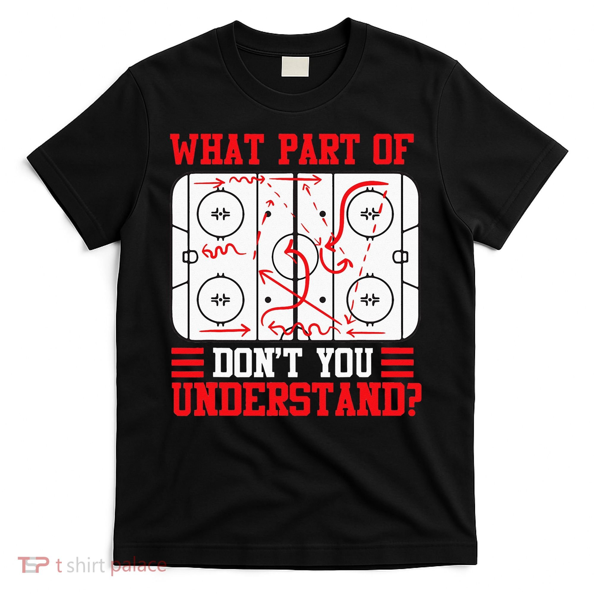 Funny What Part Of Hockey Dont You Understand Hockey Player T-Shirt