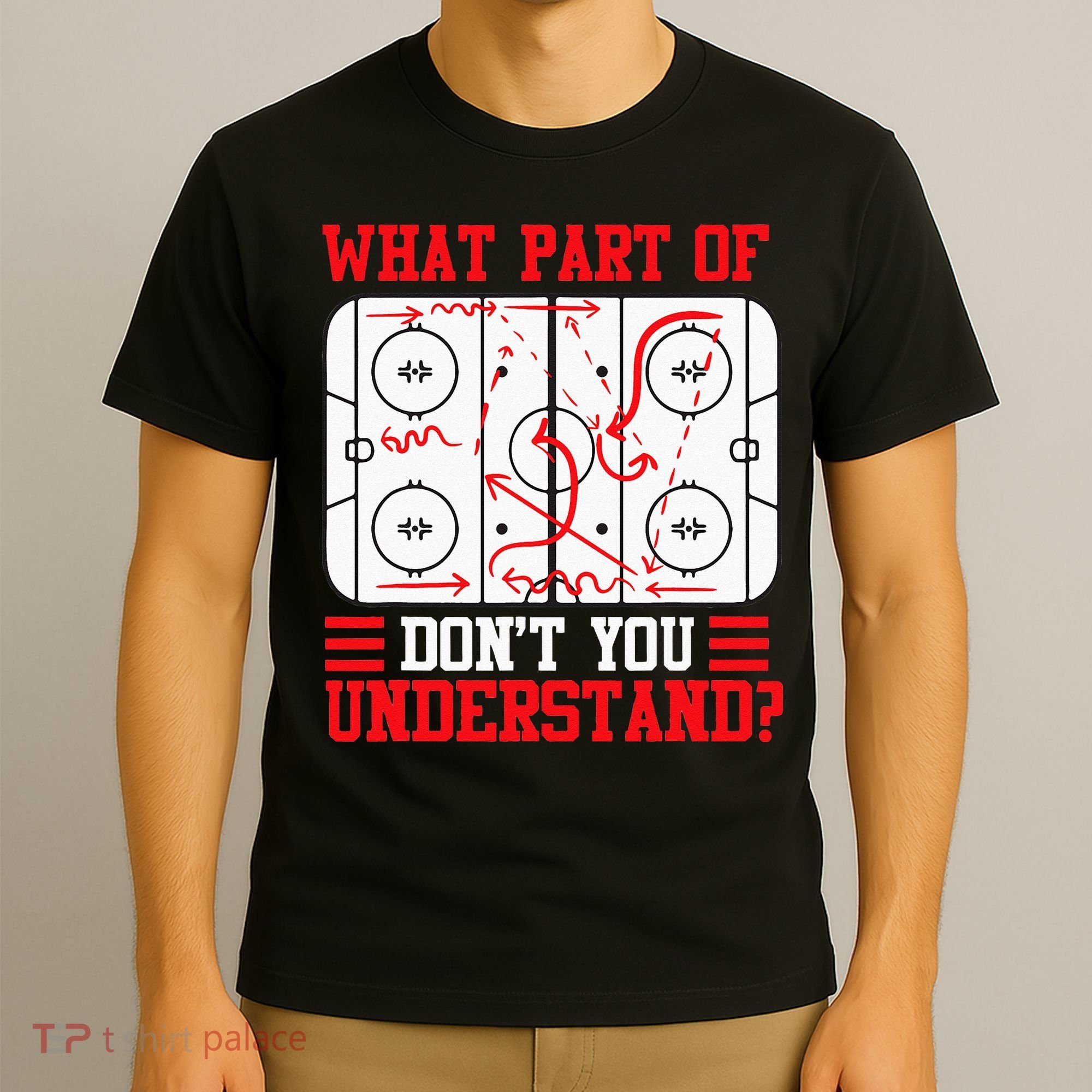 Funny What Part Of Hockey Dont You Understand Hockey Player T-Shirt