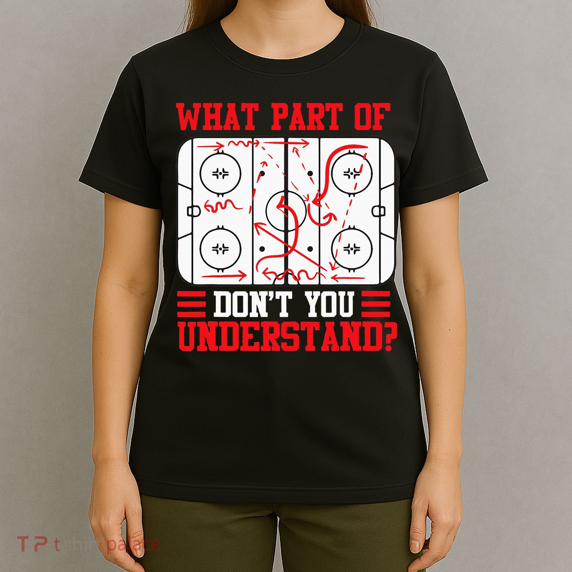 Funny What Part Of Hockey Dont You Understand Hockey Player T-Shirt