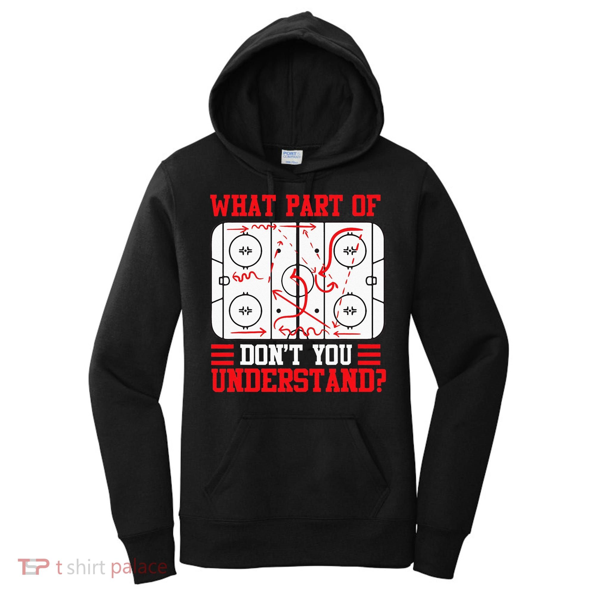 Funny What Part Of Hockey Dont You Understand Hockey Player Women's Hoodie