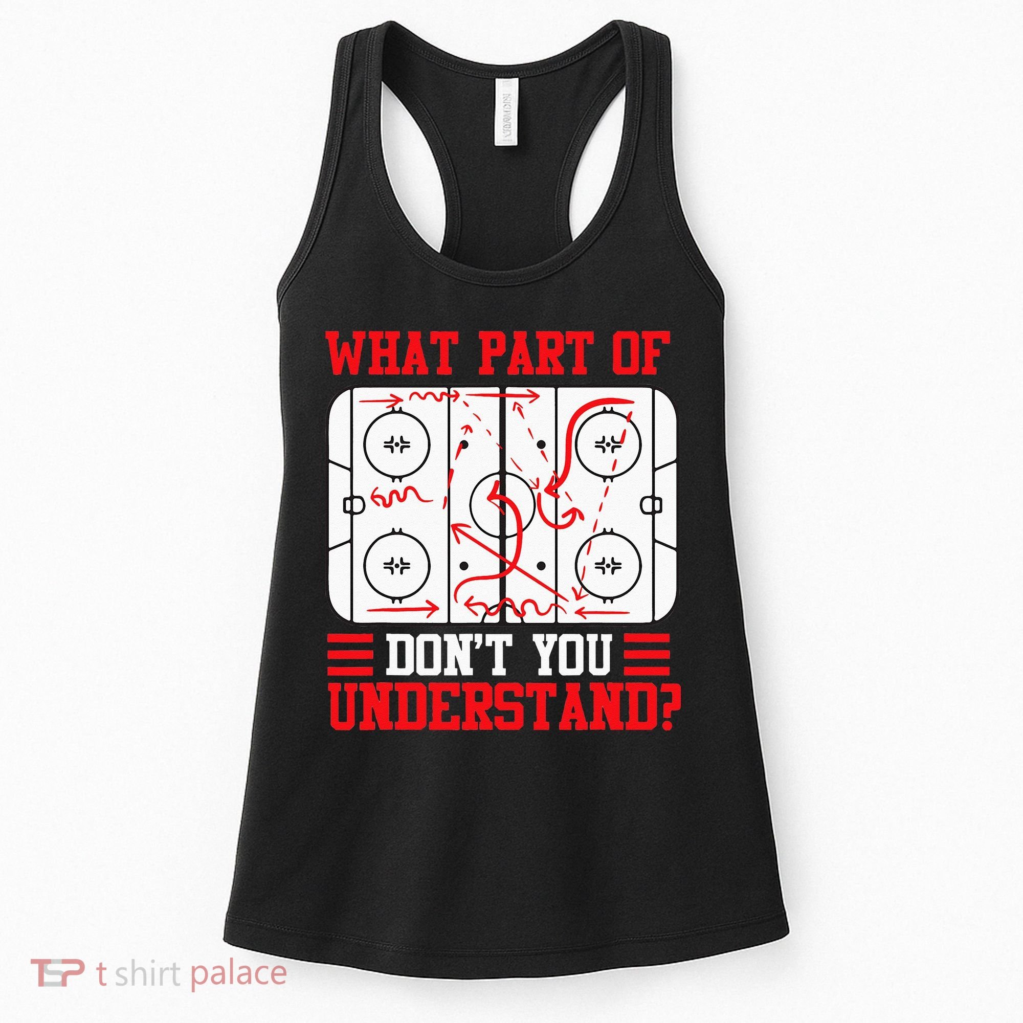 Funny What Part Of Hockey Dont You Understand Hockey Player Women's Tank Top