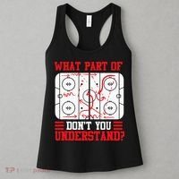 Funny What Part Of Hockey Dont You Understand Hockey Player Women's Tank Top thumb 3