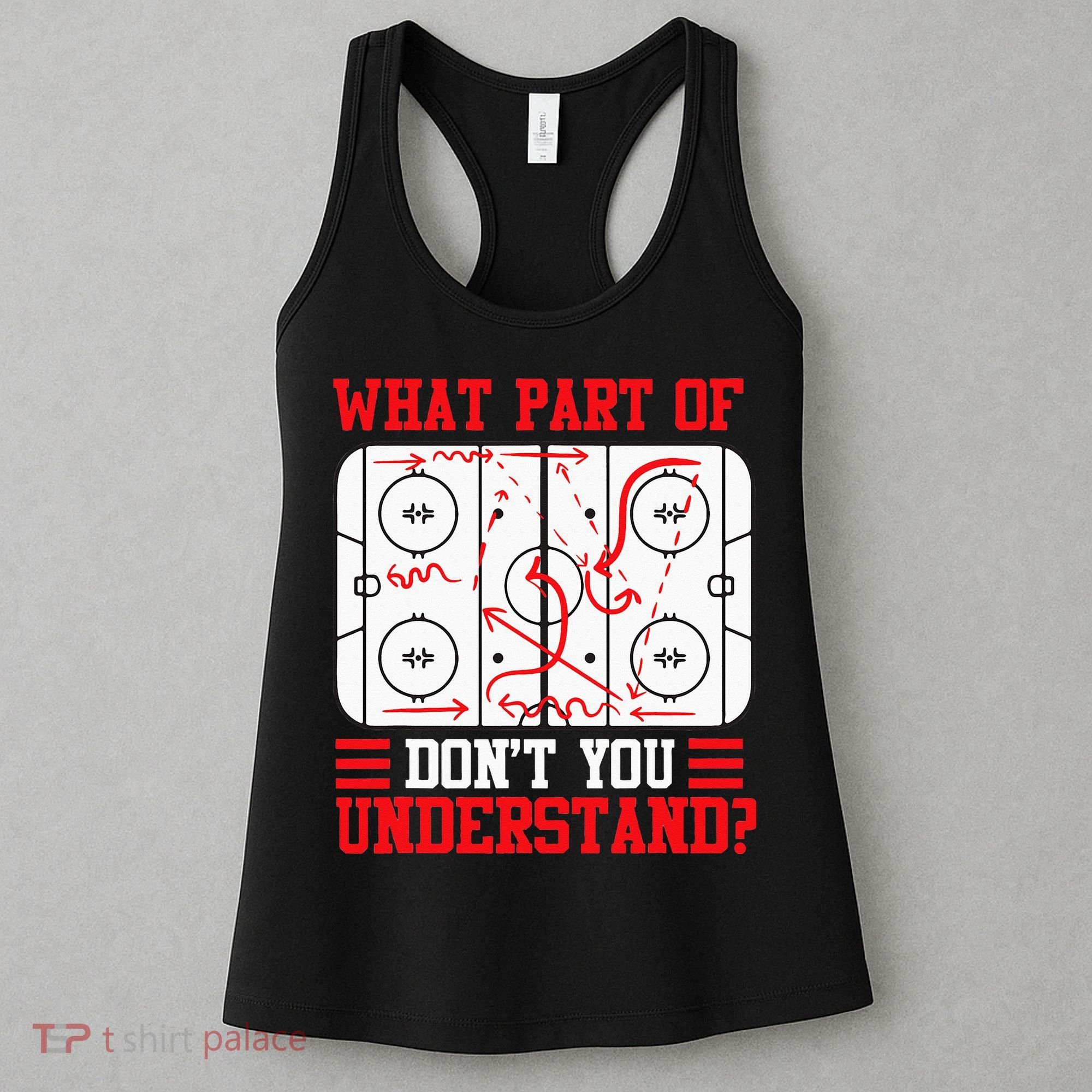 Funny What Part Of Hockey Dont You Understand Hockey Player Women's Tank Top