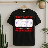 Funny What Part Of Hockey Dont You Understand Hockey Player Gift T-Shirt thumb 2