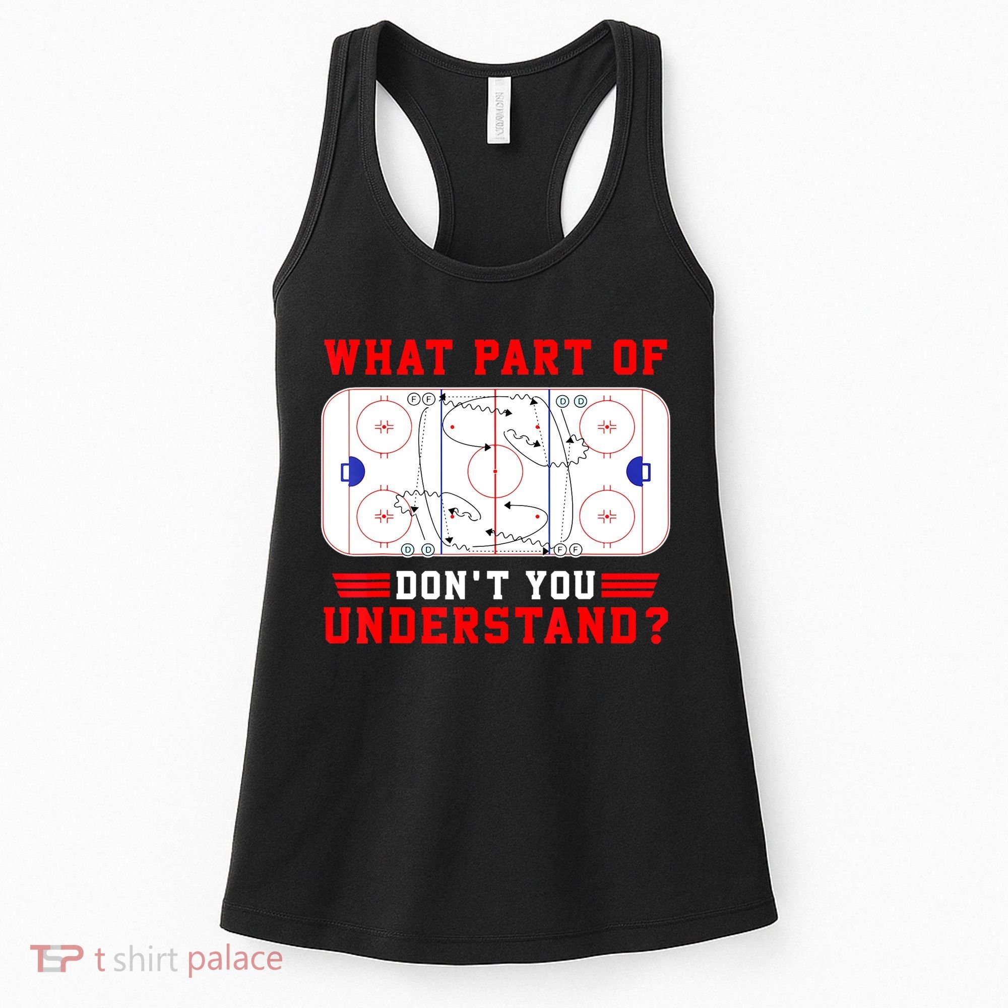 Funny What Part Of Hockey Dont You Understand Hockey Player Gift Women's Tank Top