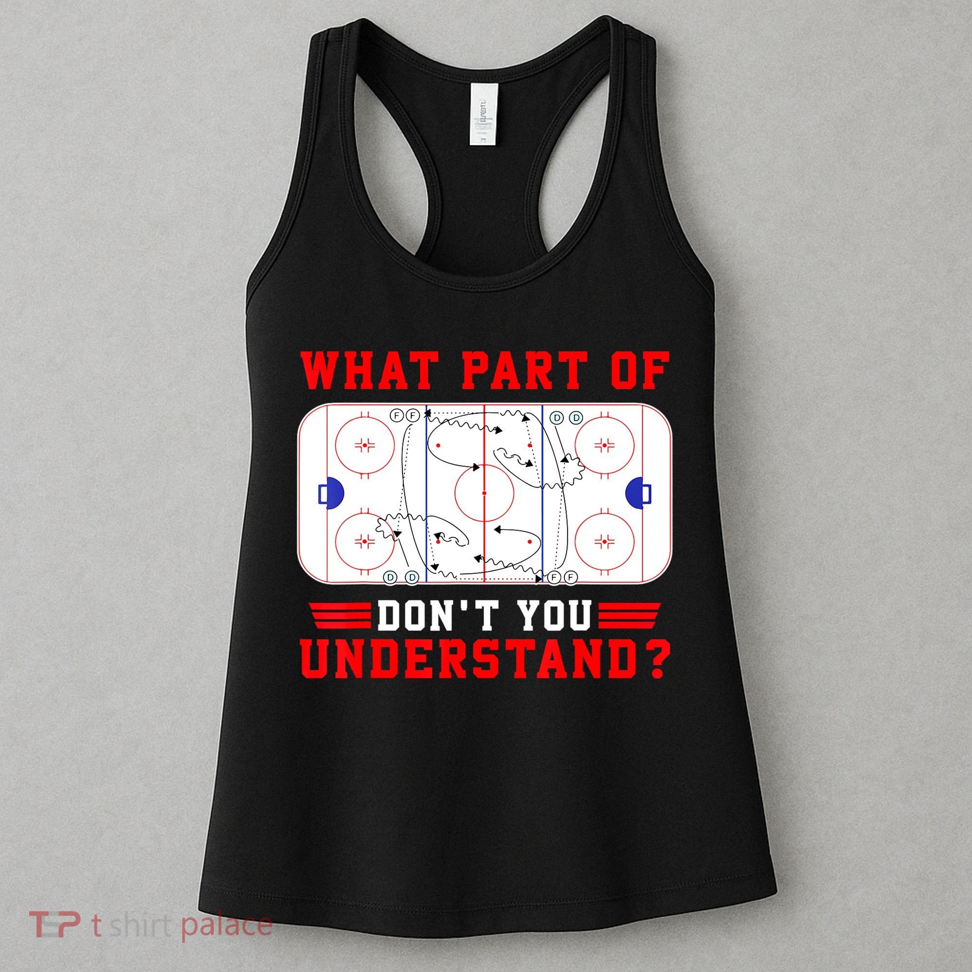 Funny What Part Of Hockey Dont You Understand Hockey Player Gift Women's Tank Top