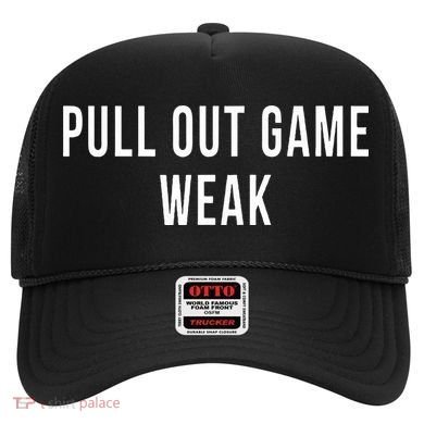 Funny Weak Pullout Game Pull Out New Dad Father Fathers Day Hat