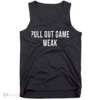 Funny Weak Pullout Game Pull Out New Dad Father Fathers Day Tank Top thumb 0