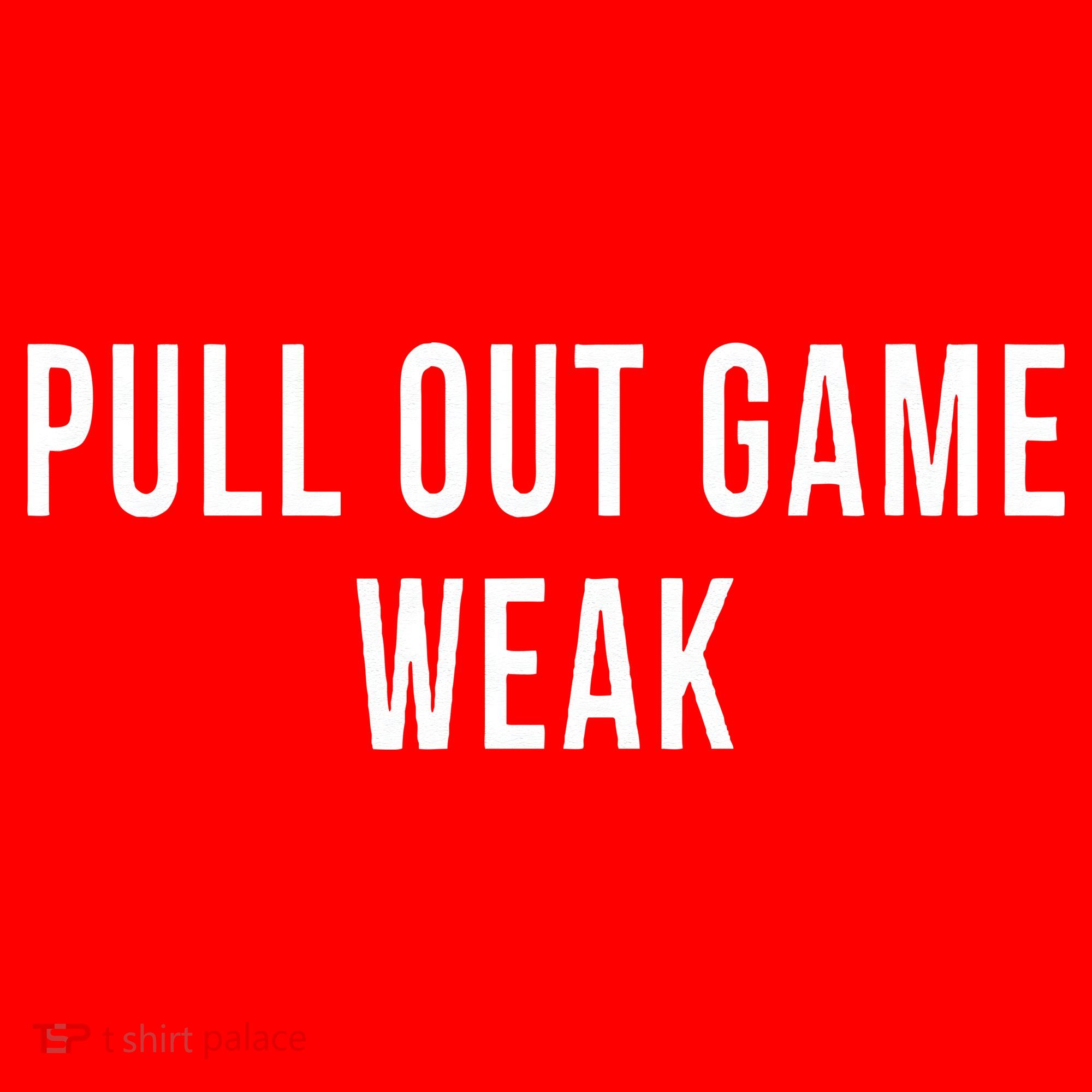 Funny Weak Pullout Game Pull Out New Dad Father Fathers Day Santa Hat