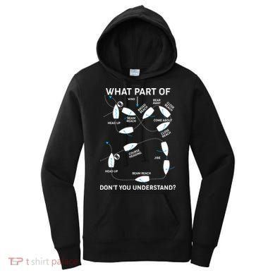 Funny What Part Of Don't You Understand Boating Expert Women's Hoodie