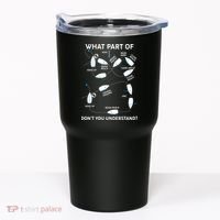 Funny What Part Of Don't You Understand Boating Expert Tumbler thumb 0
