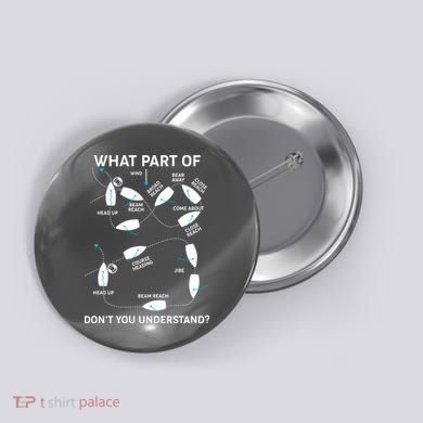Funny What Part Of Don't You Understand Boating Expert Button