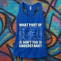 Funny What Part Of Soccer DonT You Understand Soccer Coach Gift Women's Tank Top thumb 3