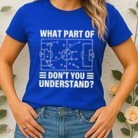 Funny What Part Of Soccer DonT You Understand Soccer Coach Gift Women's T-Shirt thumb 2