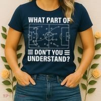 Funny What Part Of Soccer DonT You Understand Soccer Coach Women's T-Shirt thumb 2