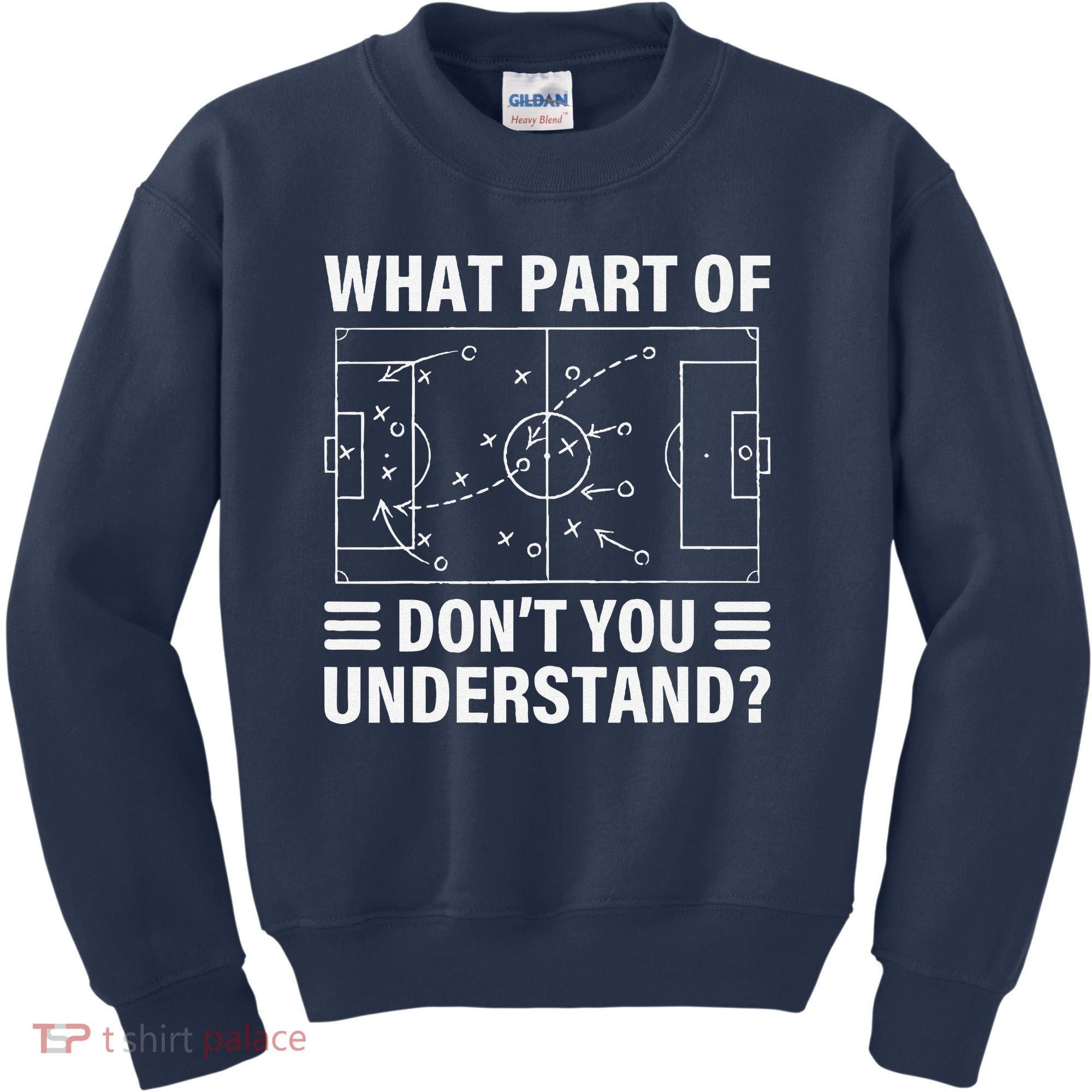 Funny What Part Of Soccer DonT You Understand Soccer Coach Kids Sweatshirt