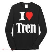 Funny Workout Quote, I Love Tren Design,Cool Bodybuilder Long Sleeve Shirt thumb 0