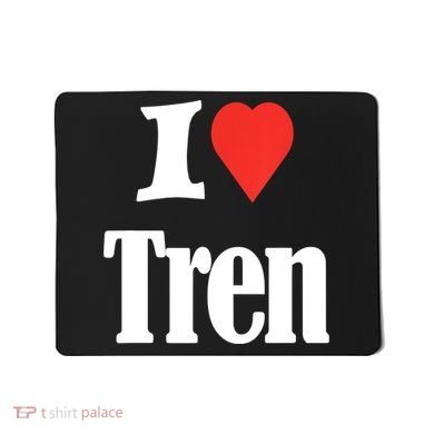Funny Workout Quote, I Love Tren Design,Cool Bodybuilder Mousepad