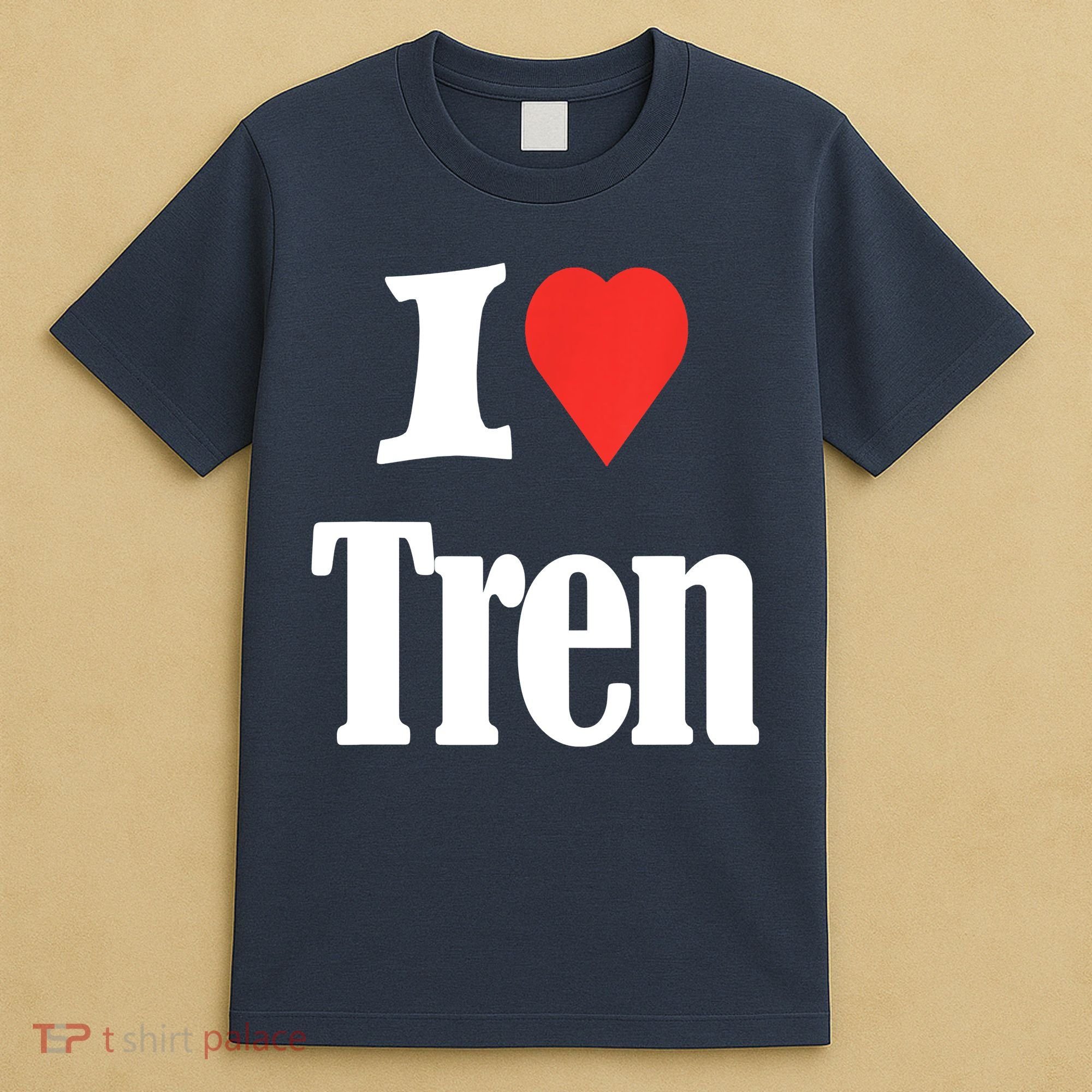 Funny Workout Quote, I Love Tren Design,Cool Bodybuilder T-Shirt