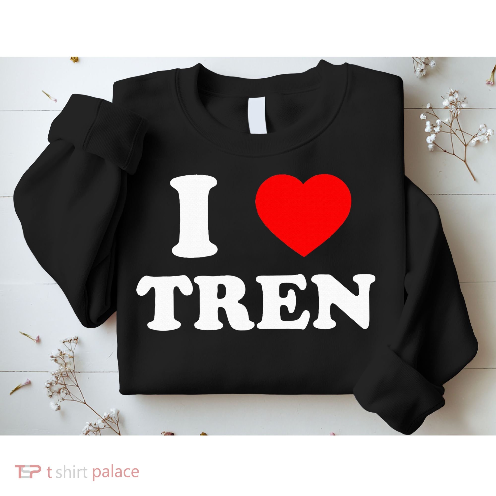 Funny Workout Quote I Love Tren Bodybuilder Sweatshirt
