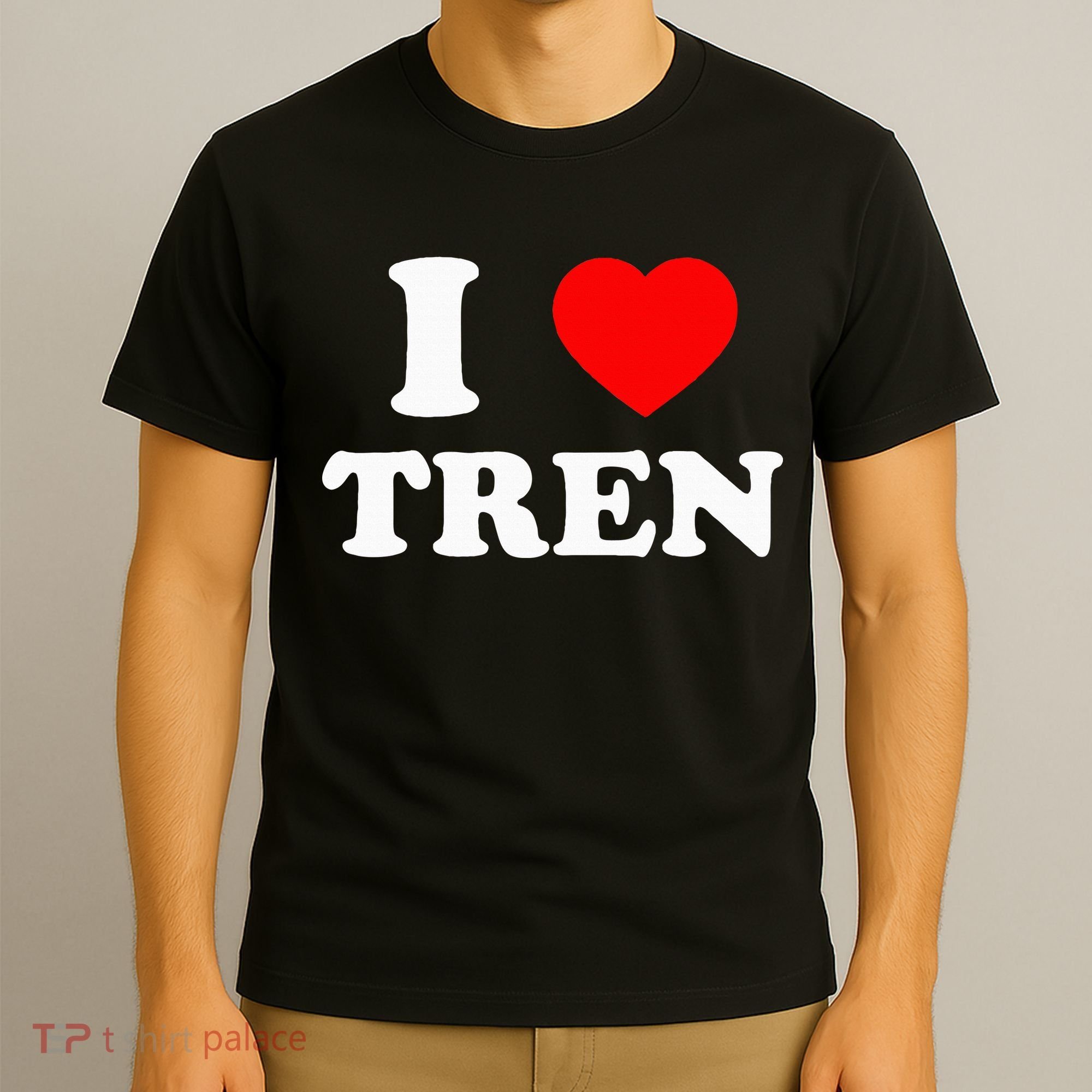 Funny Workout Quote I Love Tren Bodybuilder T-Shirt
