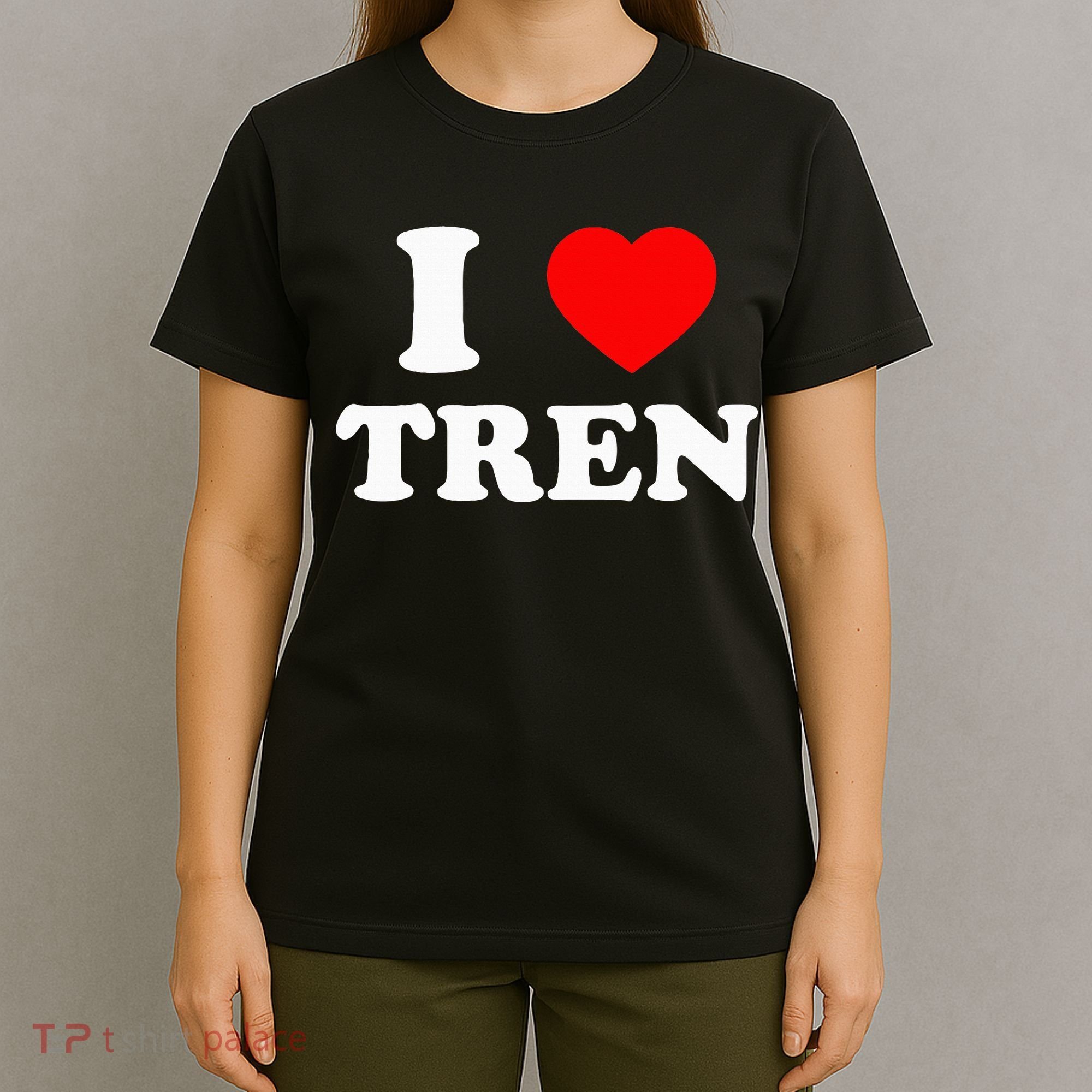 Funny Workout Quote I Love Tren Bodybuilder T-Shirt