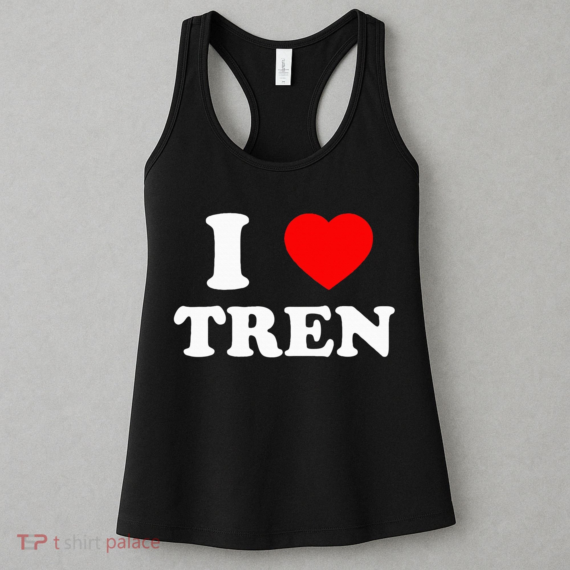 Funny Workout Quote I Love Tren Bodybuilder Women's Tank Top
