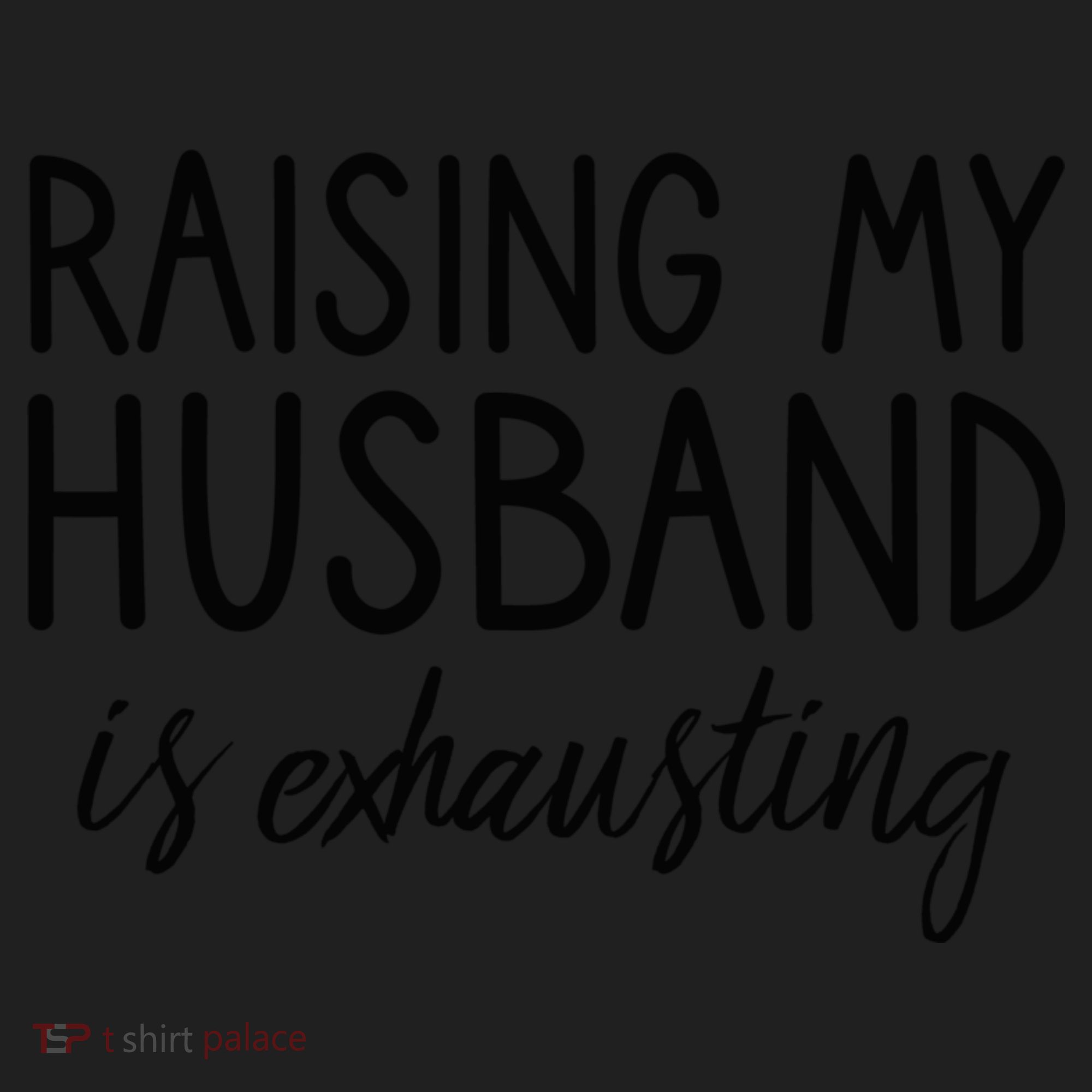 Funny Wife Raising My Husband Is Exhausting Sarcastic Wife Beanie