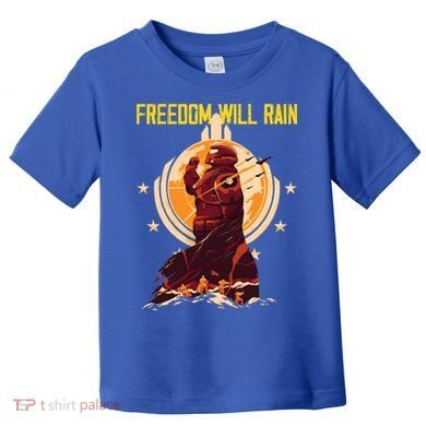 Freedom Will Rain Hell Of Diver Helldiving Lovers Toddler T-Shirt