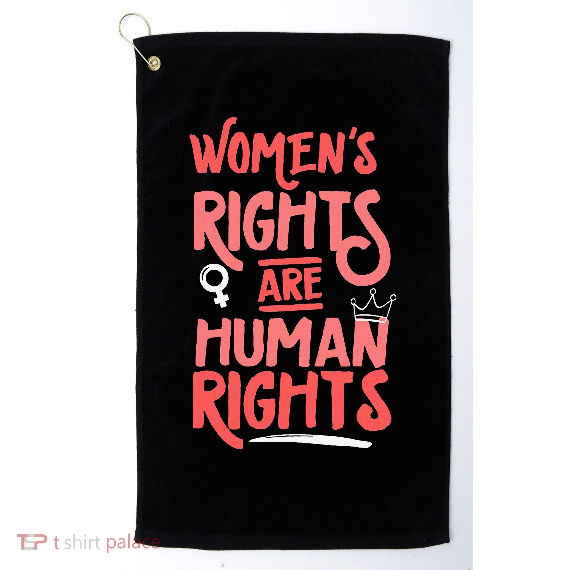 Feminist Women Rights Are Human Rights Golf Towel