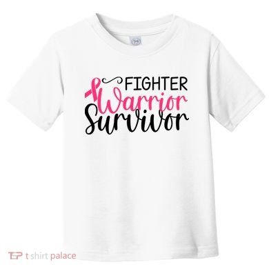 Fighter Warrior Survivor Breast Cancer Toddler T-Shirt