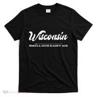 Funny Wisconsin Smell Our Dairy Air Gift T-Shirt thumb 0