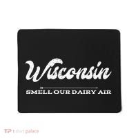 Funny Wisconsin Smell Our Dairy Air Gift Mousepad thumb 0